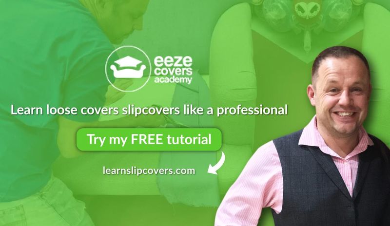 Eeze Covers Academy banner with Paul: learn loose covers and slipcovers online